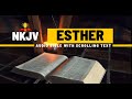 The Book of Esther (NKJV) | Full Audio Bible with  Scrolling text