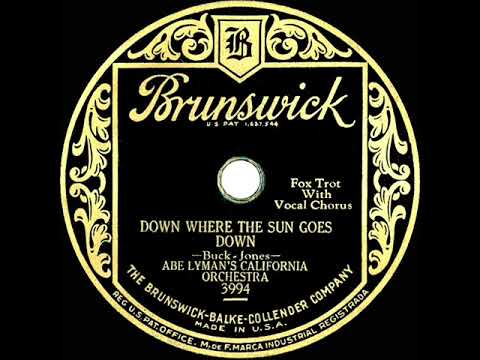 1928 Abe Lyman - Down Where The Sun Goes Down (Phil Neely, vocal)