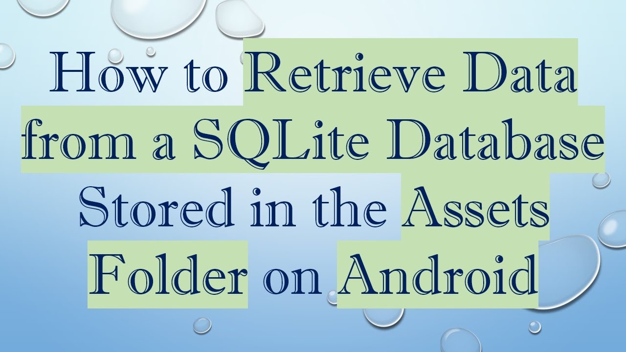 How to Retrieve Data from a SQLite Database Stored in the Assets Folder on Android