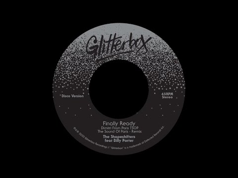 The Shapeshifters featuring Billy Porter - Finally Ready (The Sound Of Paris Remix)