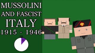 Ten Minute History - Mussolini and Fascist Italy (