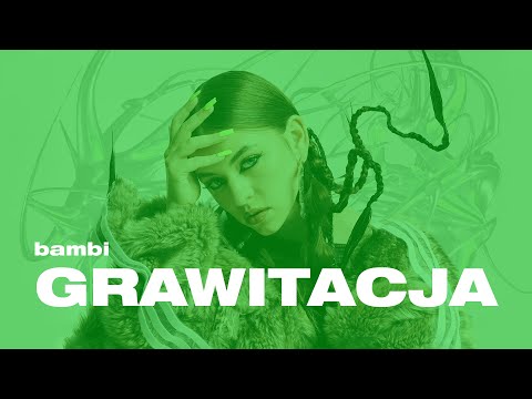 bambi - GRAWITACJA