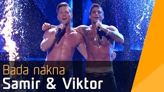 Samir &amp; Viktor – Bada Nakna | Melodifestivalen 2016