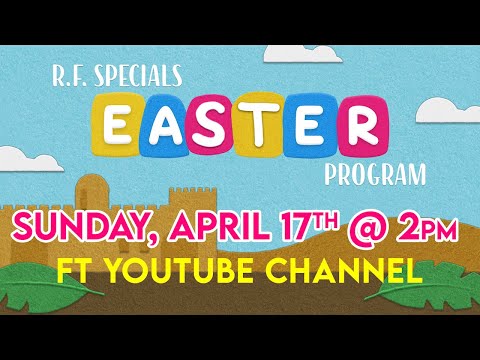 R.F. Specials Easter Program 2022 | #FriendlyTemple