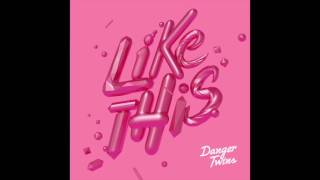 NEVER GONNA STOP by Danger Twins (audio only)