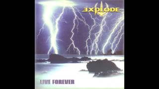 Explode - Live Forever (Full album HQ)