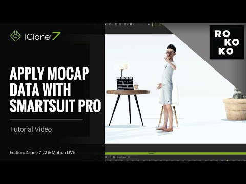 iClone 7.22 Tutorial - Motion LIVE: Apply Mocap Data with Rokoko Smartsuit Pro