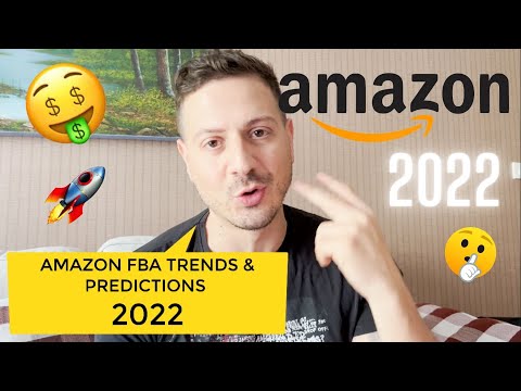 Sell on Amazon FBA in 2022 Trends & Predictions - Ads/PPC, Traffic, Aggregators, SupplyChain, Growth