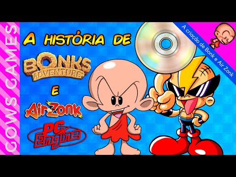 A história de Bonks e Air Zonk - PC Engine!