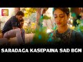 Paagal HD BGMs | Saradaga Kasepaina BGM | Paagal Sad BGM | Saradaga Kasepaina Song Sad BGM | Radhan
