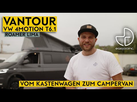 Vom Kastenwagen zum Campervan! – Vantour VW T6.1 4Motion | easygoinc. ROAMER #33 Lima