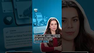 Reklamları kabul etmeye zorlayan siteleri nasıl şikayet edebiliriz?