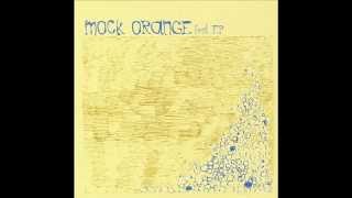 Mock Orange - The Free Ride