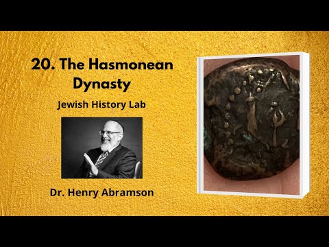 20. The Hasmonean Dynasty (Jewish History Lab)