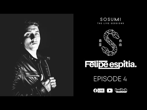 Sosumi Live Sessions 004 - Felipe Espitia