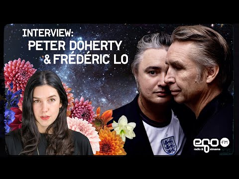 Peter Doherty und Frédéric Lo im Interview