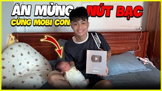 Hoàng MoBi | Ăn Mừng Nút Bạc Cùng MoBi Con !!!