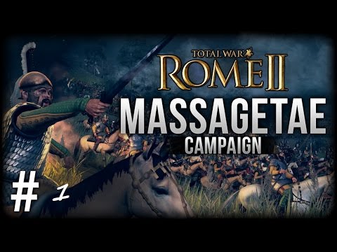 Rome 2 Total War Massagetae pt 1 "Lets begin"