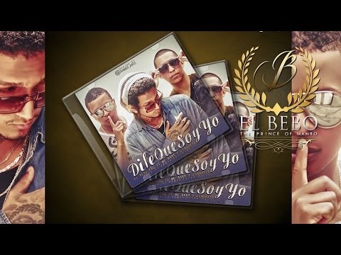 Dile Que Soy Yo (Audio) - El Bebo Yau Ft. Mc Dary & Lendavis