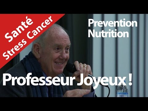 Santé, Maladie, Cancer, Professeur Joyeux !! Video