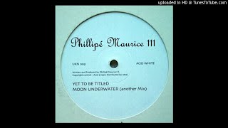Phillipé Maurice III - Yet To Be Titled