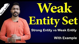 Introduction to Weak Entity Set with Example |  Database Management System