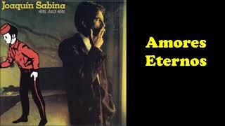 Amores Eternos/Joaquín Sabina 1987