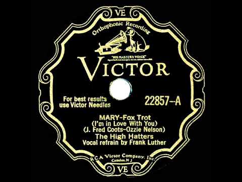 1931 High Hatters - Mary (I’m In Love With You) (Frank Luther, vocal)