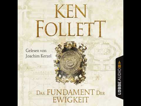 Ken Follett - Das Fundament der Ewigkeit - Kingsbridge-Roman 3