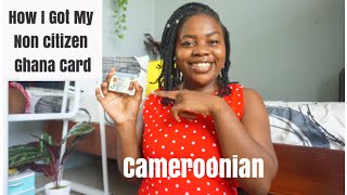 Requirements For The Non Citizen Ghana Card | Marilyn Tengu