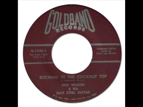 HOP WILSON - Rocking in the Cocanut Top [Goldband 1246]