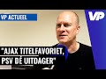 Ajax vergeet te winnen bij PSV: "Hij was de smaakmaker van de wedstrijd"