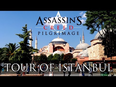 Assassin's Creed Pilgrimage - Tour of Istanbul (aka Constantinople)