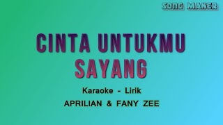 Download lagu Cinta Untukmu Sayang - Aprilian feat Fany Zee - Karaoke Lirik mp3 Download lagu Cinta Untukmu Sayang - Aprilian feat Fany Zee - Karaoke Lirik mp3