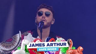 Video thumbnail of "James Arthur - 'Safe Inside' (Live at Capital's Summertime Ball 2018)"