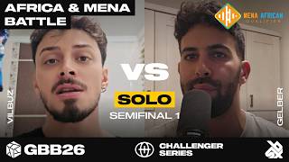Vilbuz 🇹🇷 vs Gelber 🇮🇱 | GBB26 Africa & MENA Qualifier | Semi Final