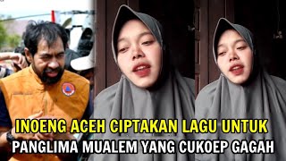 Download lagu INOENG ACEH CIPTAKAN LAGU UNTUK  PANGLIMA MUALEM YANG CUKOEP GAGAH WATE BANJIR ACEH  mp3