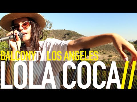 LOLA COCA - BAD GIRLFRIEND (BalconyTV)