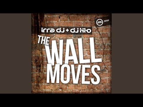 The Wall Moves (Original Mix)