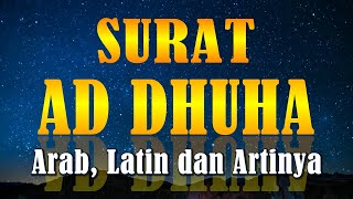 Download lagu Surat AD DHUHA Arab, Latin dan Artinya Terjemahan Indonesia | Bacaan Surah AD DHUHA - Wad Duha Merdu mp3