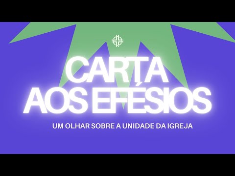 Carta aos Efésios - Ramon Sales - EP 01