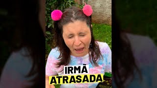 QUANDO SUA IRMÃ É MEIO ATRASADA 😂