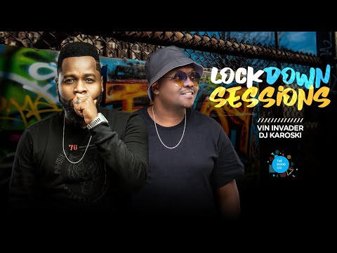 The Lockdown Sessions Ft Dj Vin & Dj Karoski