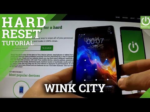 Hard Reset WINK City - REMOVE PATTERN and PASSWORD