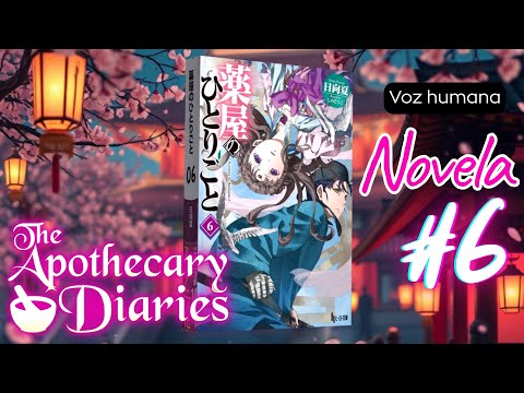 💚Tercera Temporada  de Los diarios de la boticaria versión Novela Ligera, tomo 6 Audiolibro 🪬