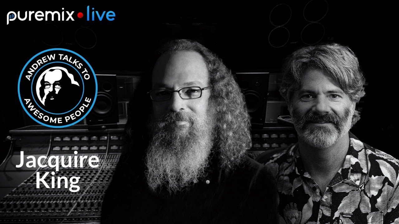 Puremix Mentors | Andrew Talks to Awesome People Featuring Jacquire King