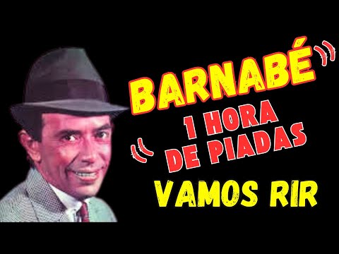 01 Hora show de Barnabé (show Antigo), Show de Humor Piadas, Musicas e Anedotas hehehe