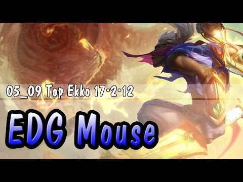 05_09 EDG Mouse Top Ekko //탑 에코 하이라이트 17-2-12