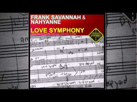 Frank Savannah & Nahyanne - Love Symphony (Laurent Schark Remix)