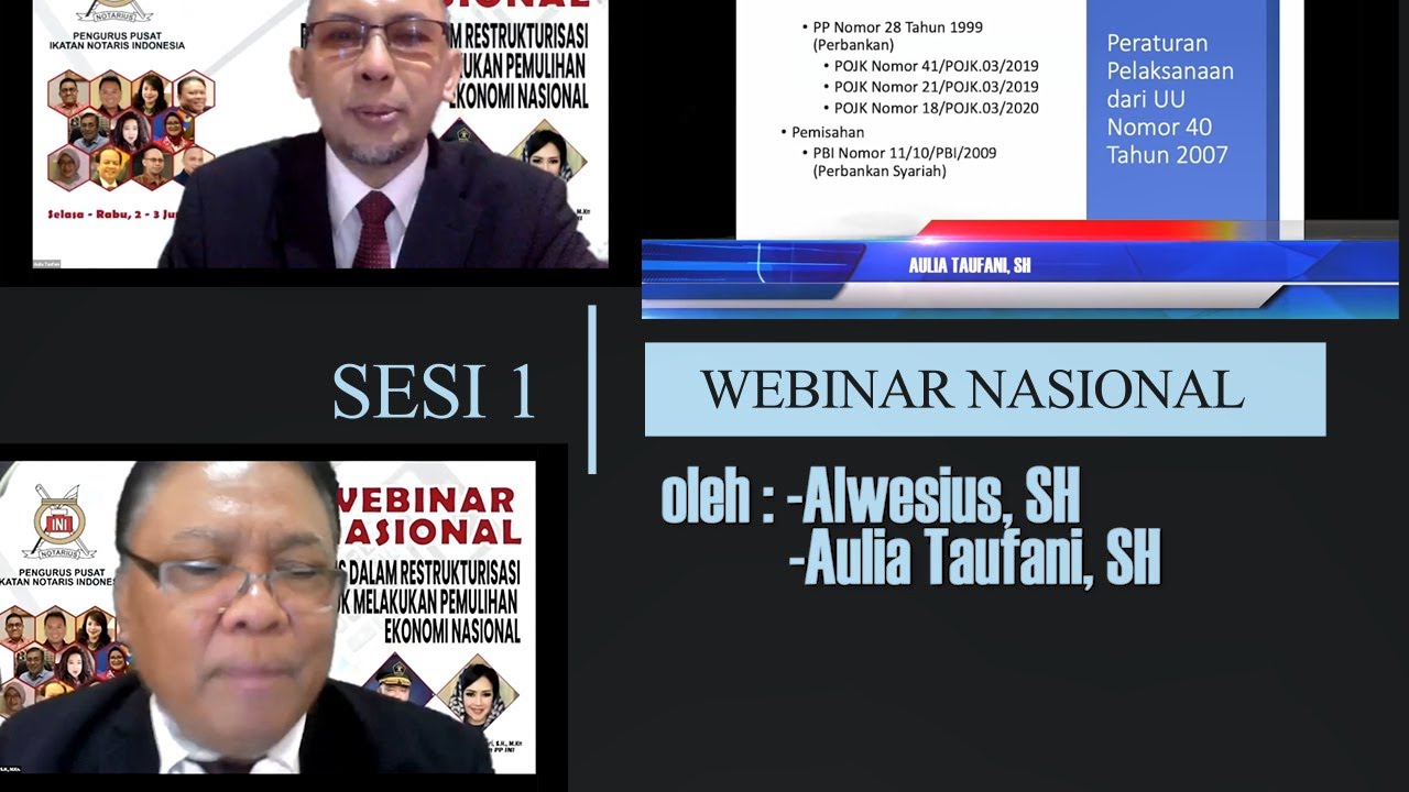 Webinar Nasional - Peran Notaris Dalam Restrukturisasi Untuk Melakukan Pemulihan Ekonomi Nasional - Sesi 1